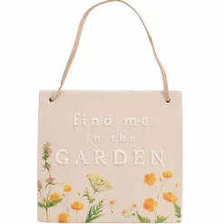 Find me in the Garden kyltti