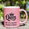 Lahjamuki Queen of fucking everything glitter