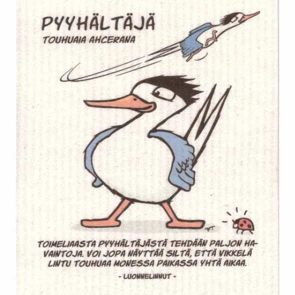 Luonnelinnut tiskirätti Pyyhältäjä