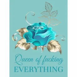 Postikortti Queen of fucking everything