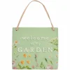 Welcome to my Garden kyltti